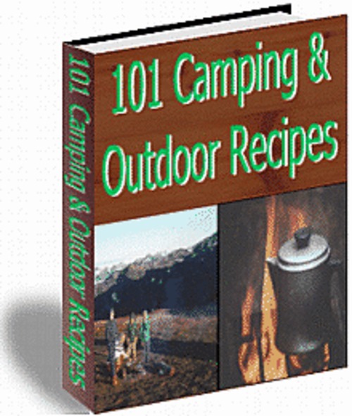Product picture 101 Yummy Camping And Outdoor Recipes!